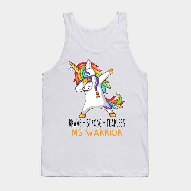 MS Warrior Brave Strong Fearless Support MS Warrior Gifts Tank Top by ThePassion99